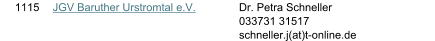 1115 JGV Baruther Urstromtal e.V. Dr. Petra Schneller 033731 31517 schneller.j(at)t-online.de